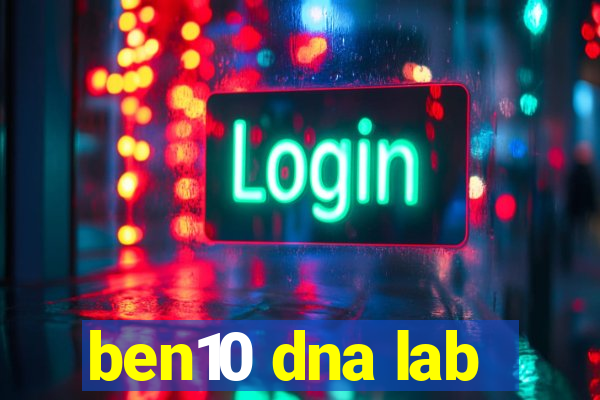 ben10 dna lab